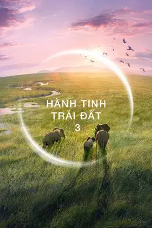 Hành Tinh Trái Đất 3 Hành Tinh Trái Đất 3