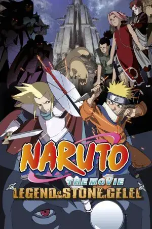 Naruto the Movie 2: Legend of the Stone of Gelel Naruto the Movie 2: Legend of the Stone of Gelel