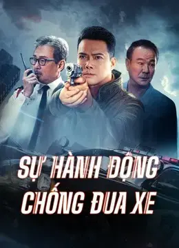 Sự Hành Động Chống Đua Xe Sự Hành Động Chống Đua Xe