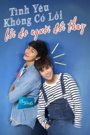 Tình Yêu Không Có Lỗi, Lỗi Do Người Đã Đổi Thay Tình Yêu Không Có Lỗi, Lỗi Do Người Đã Đổi Thay