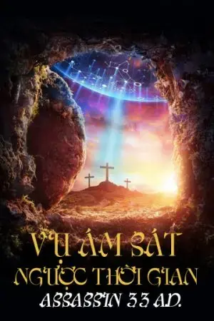 Vụ Ám Sát Ngược Thời Gian Vụ Ám Sát Ngược Thời Gian